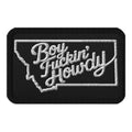 Black Boy Fuckin' Howdy hook-and-loop morale patch with off-white embroidered Montana script and a black edge
